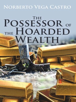 cover image of The Possessor of the Hoarded Wealth
